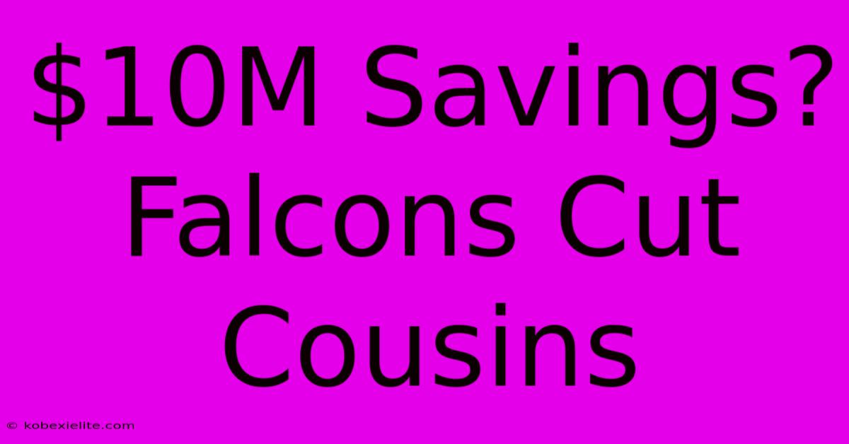 $10M Savings? Falcons Cut Cousins