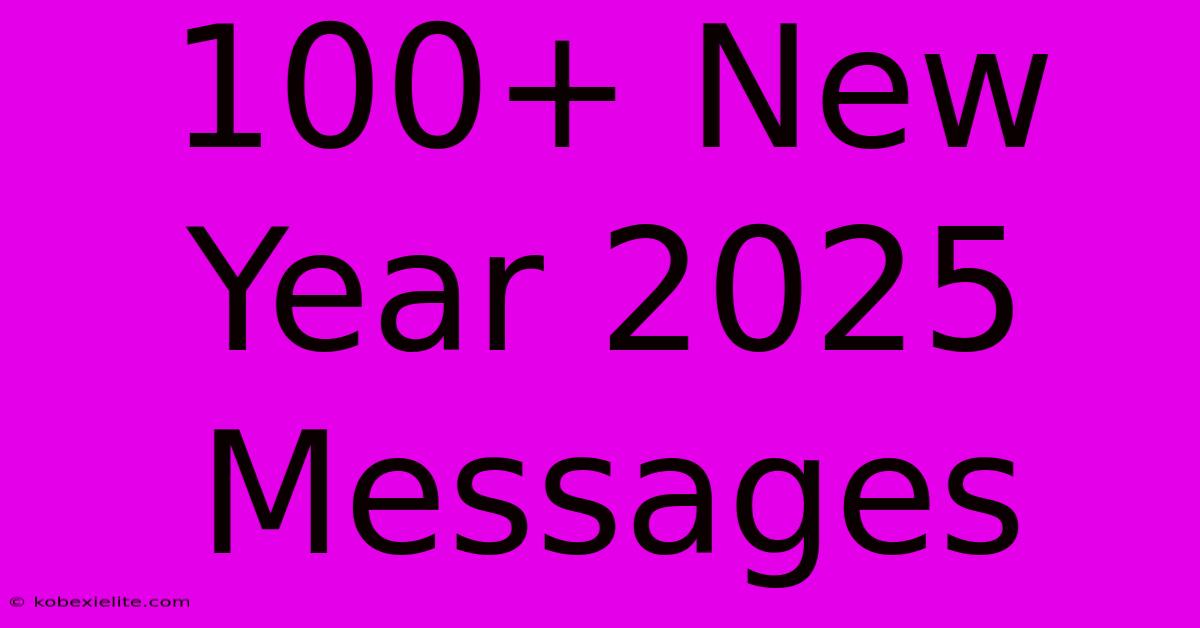 100+ New Year 2025 Messages