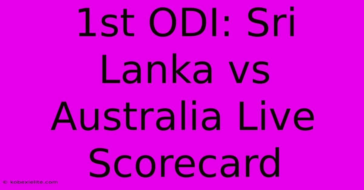 1st ODI: Sri Lanka Vs Australia Live Scorecard