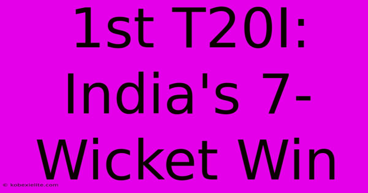 1st T20I: India's 7-Wicket Win