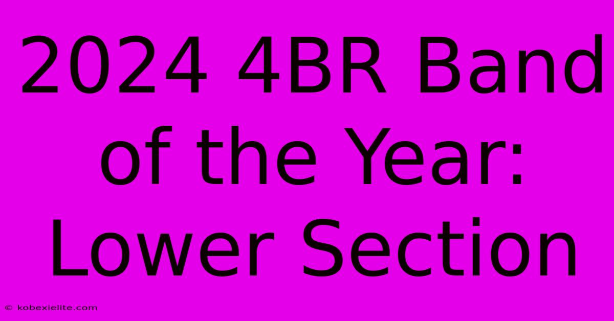 2024 4BR Band Of The Year: Lower Section