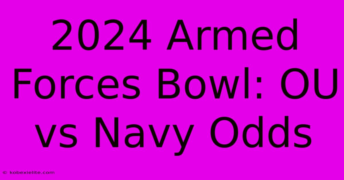 2024 Armed Forces Bowl: OU Vs Navy Odds