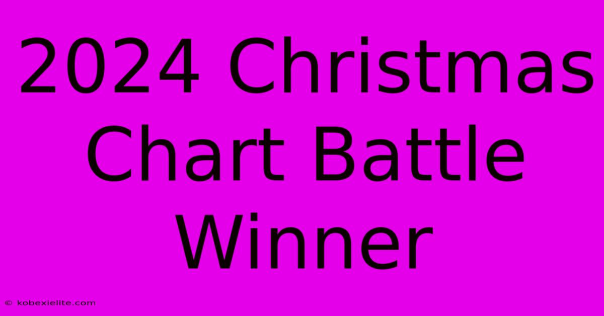 2024 Christmas Chart Battle Winner