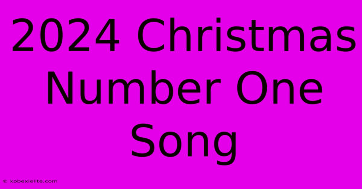 2024 Christmas Number One Song