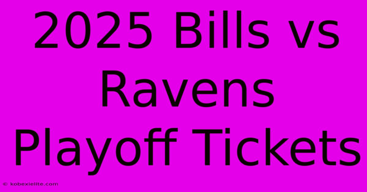 2025 Bills Vs Ravens Playoff Tickets