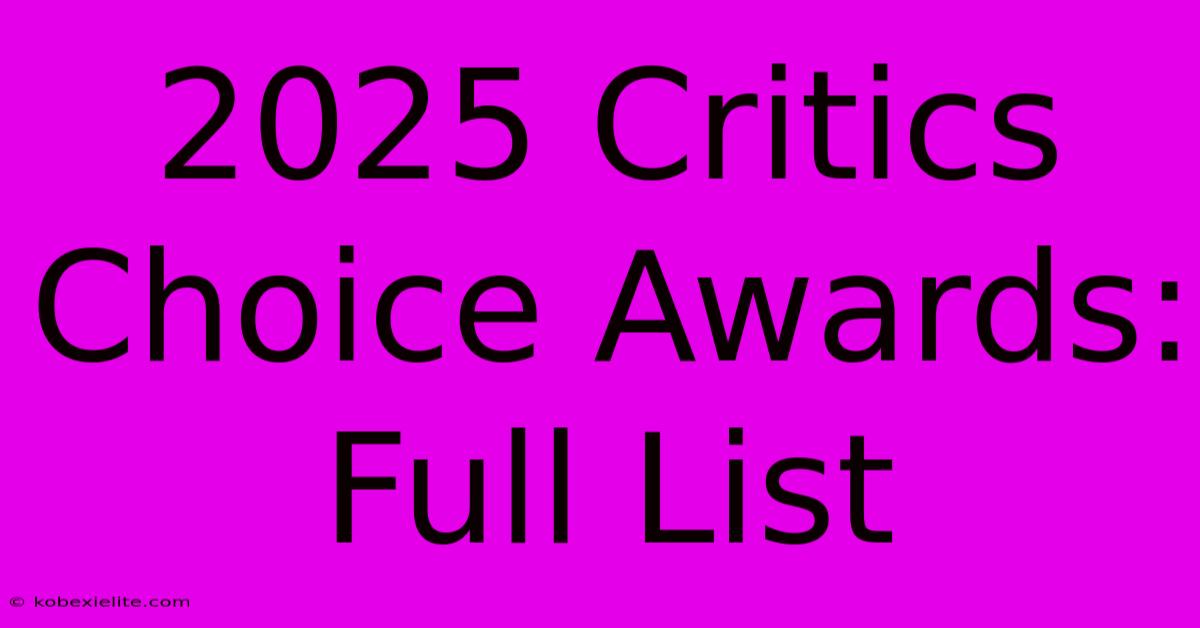 2025 Critics Choice Awards: Full List