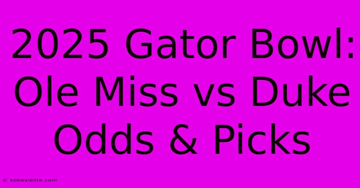 2025 Gator Bowl: Ole Miss Vs Duke Odds & Picks