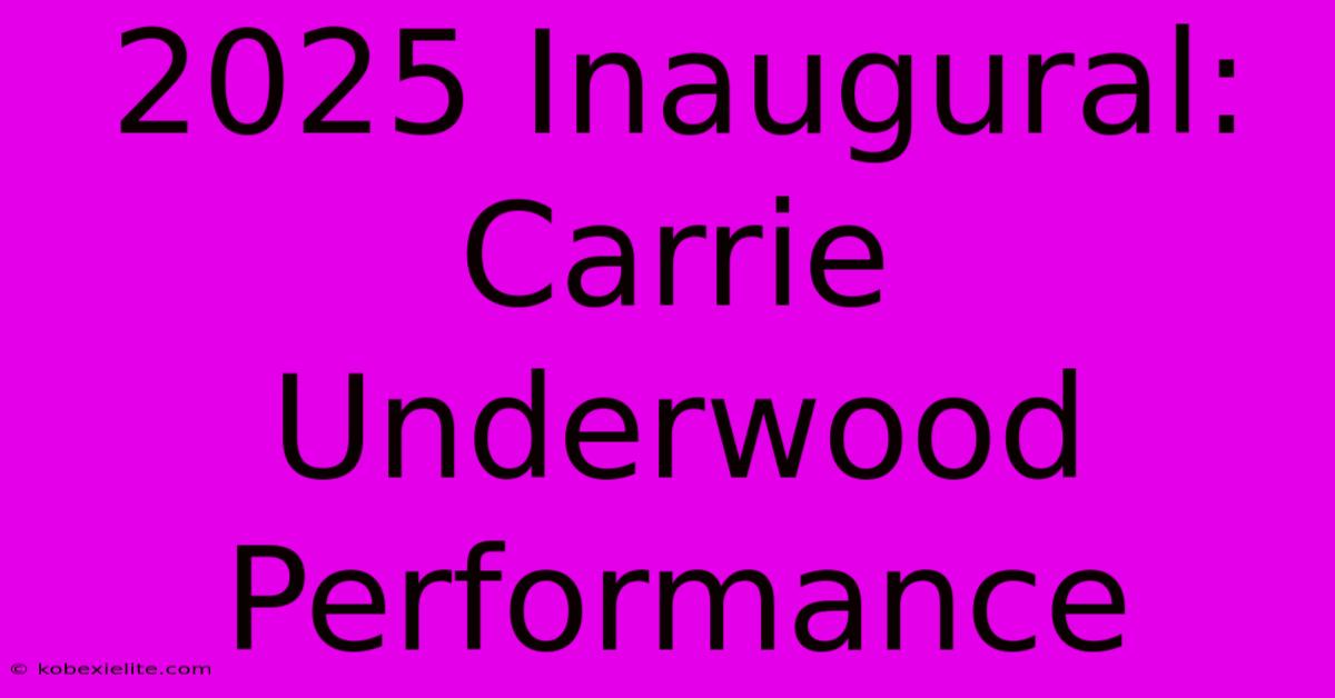 2025 Inaugural: Carrie Underwood Performance