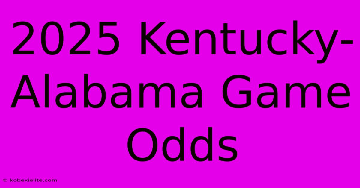 2025 Kentucky-Alabama Game Odds