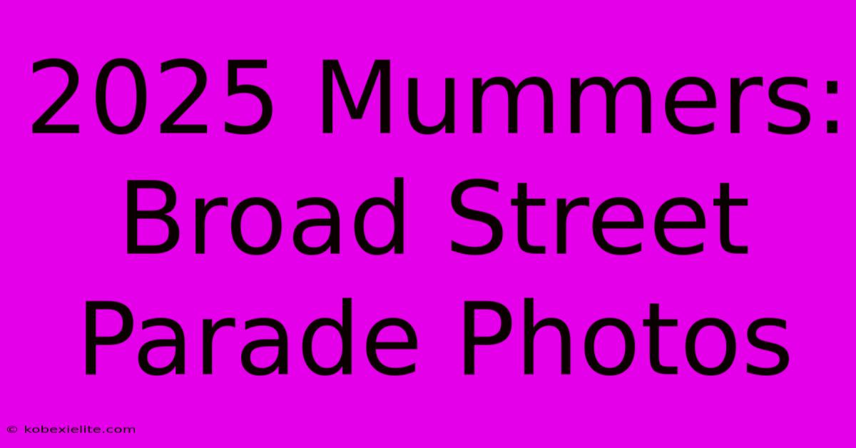 2025 Mummers: Broad Street Parade Photos