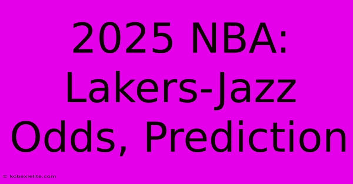 2025 NBA: Lakers-Jazz Odds, Prediction