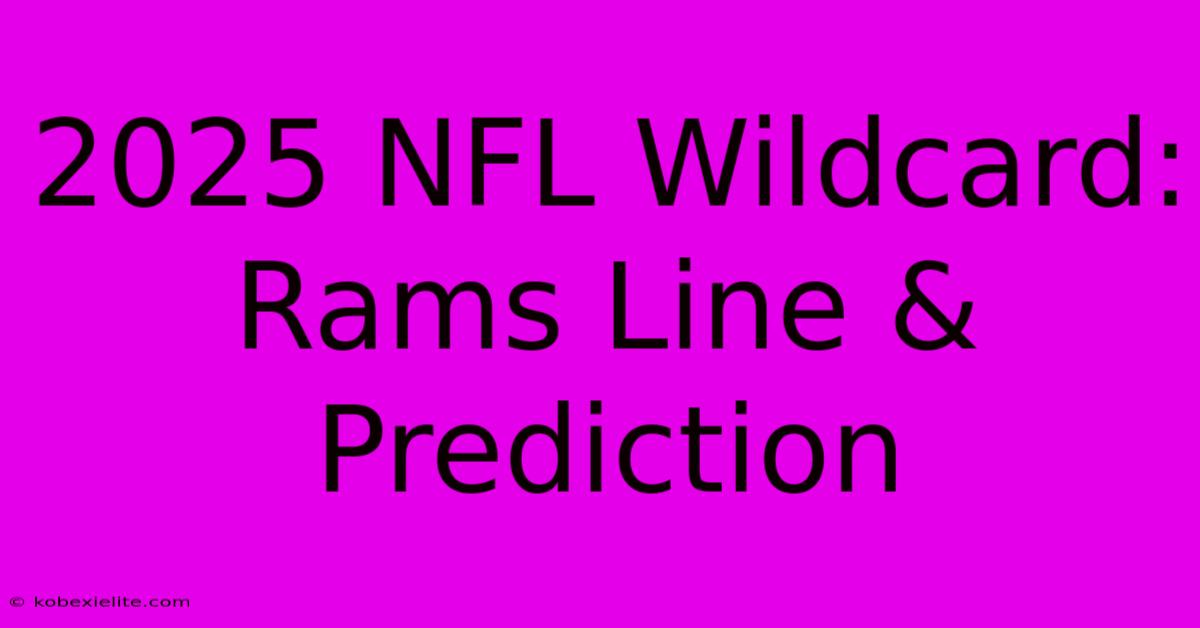 2025 NFL Wildcard: Rams Line & Prediction