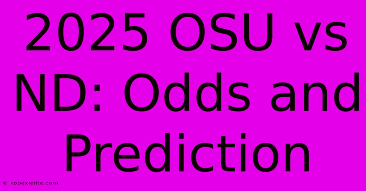 2025 OSU Vs ND: Odds And Prediction