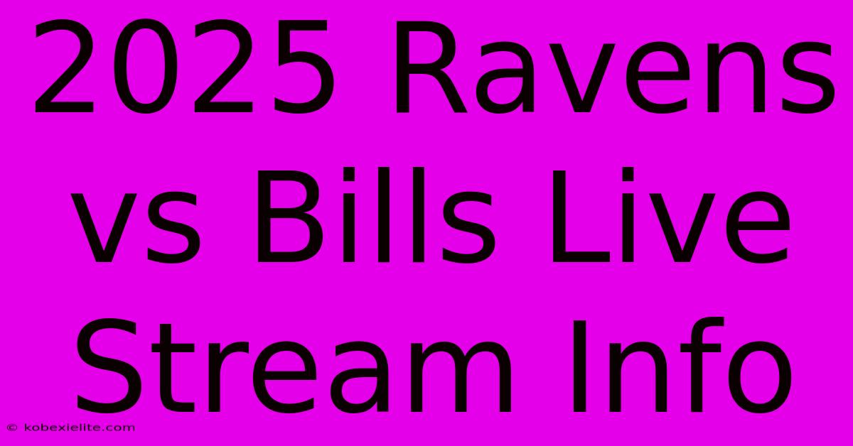 2025 Ravens Vs Bills Live Stream Info