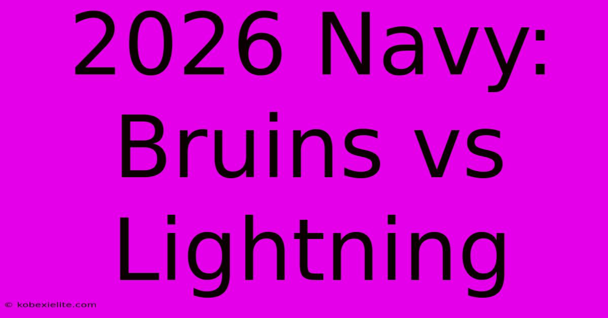 2026 Navy: Bruins Vs Lightning