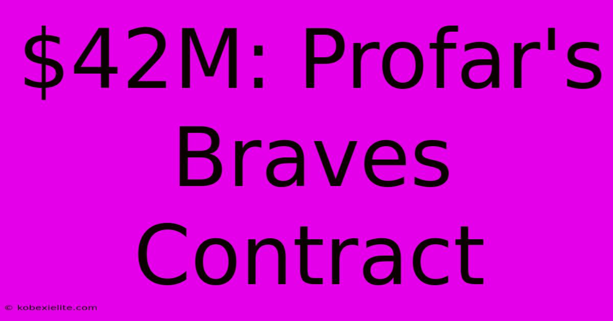 $42M: Profar's Braves Contract