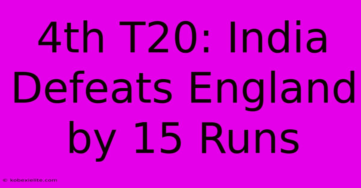 4th T20: India Defeats England By 15 Runs