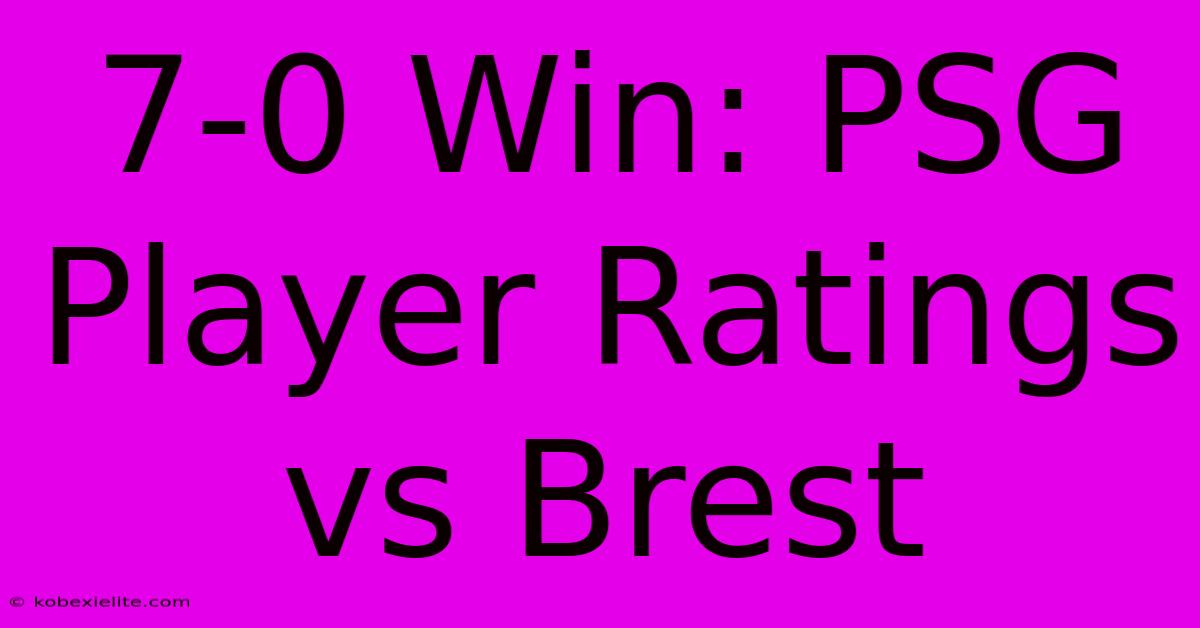 7-0 Win: PSG Player Ratings Vs Brest