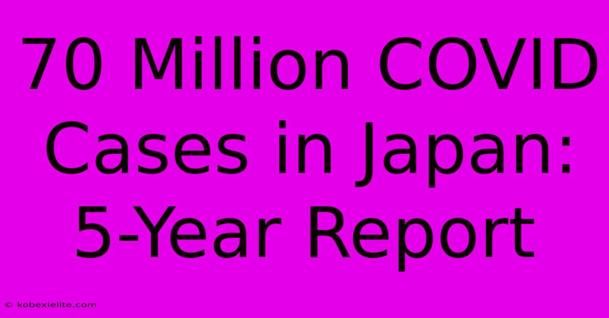 70 Million COVID Cases In Japan: 5-Year Report