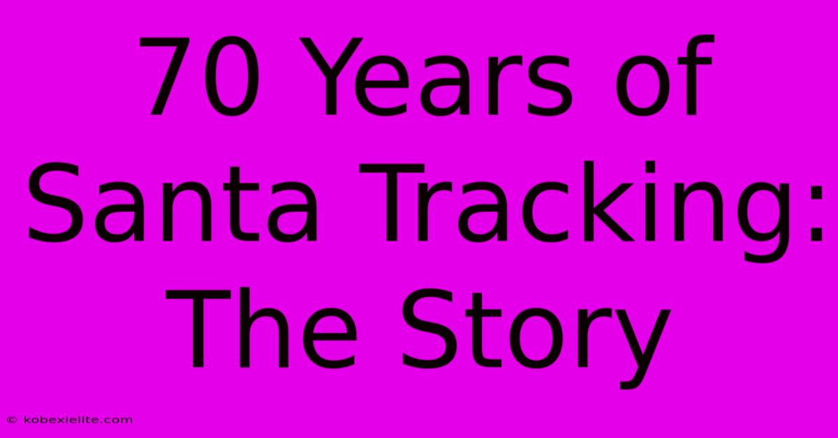 70 Years Of Santa Tracking: The Story