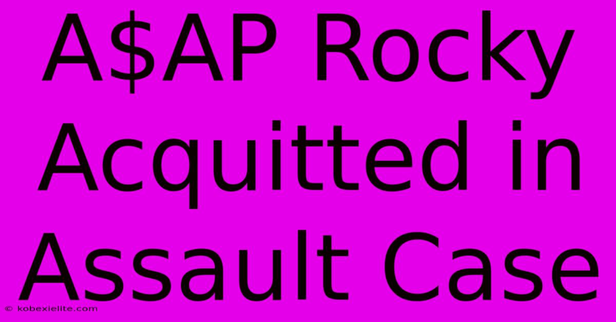 A$AP Rocky Acquitted In Assault Case