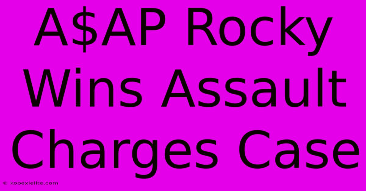 A$AP Rocky Wins Assault Charges Case