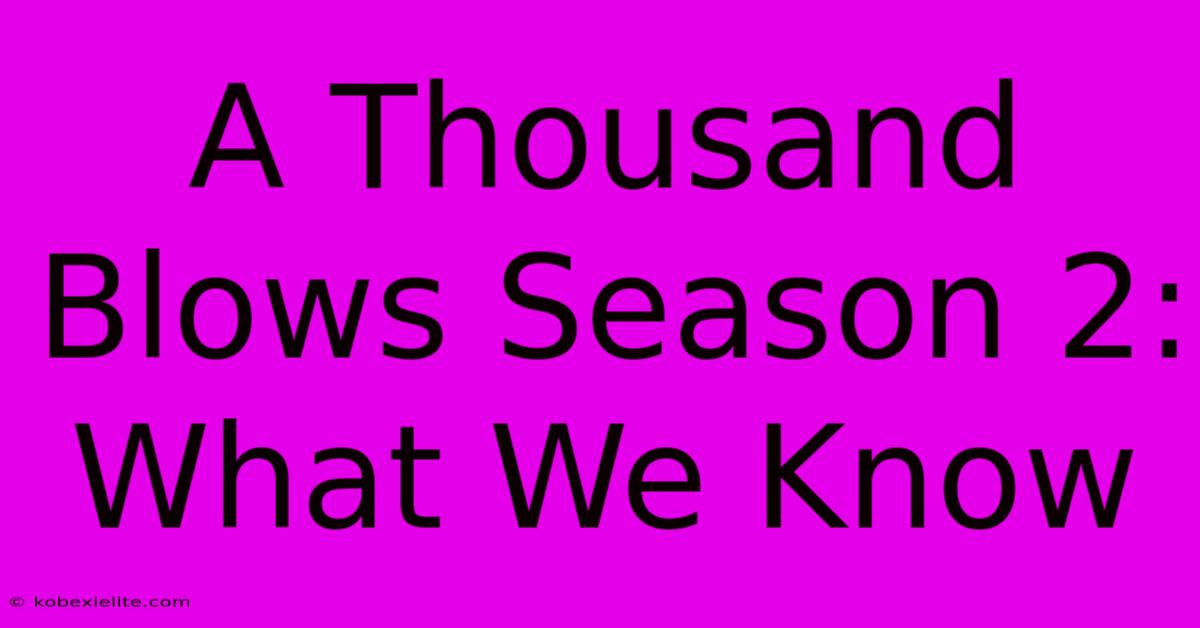 A Thousand Blows Season 2: What We Know