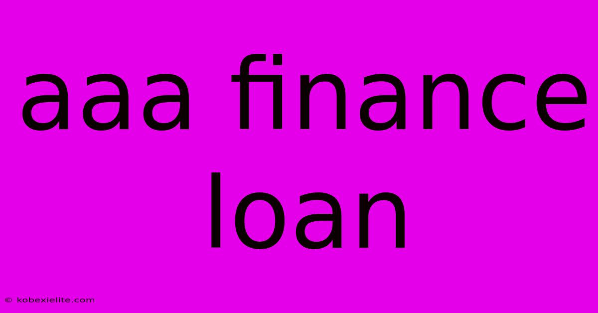 Aaa Finance Loan Aaa Finance Loan