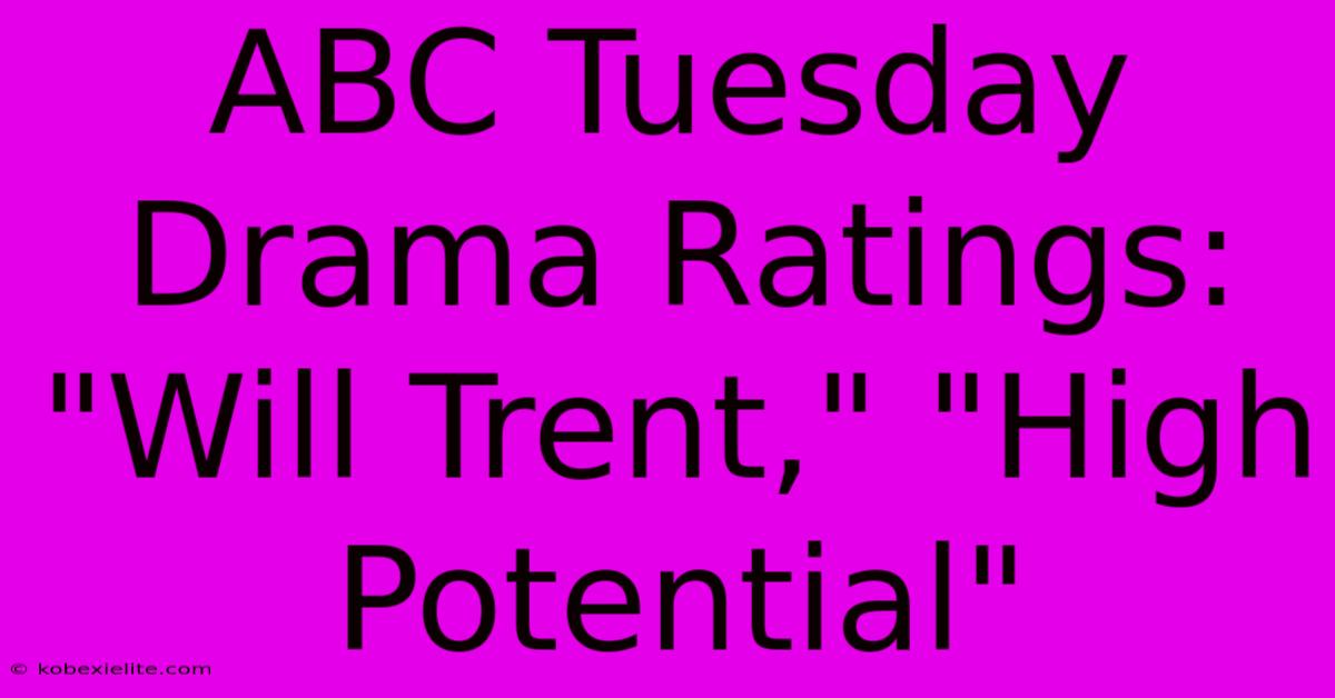 ABC Tuesday Drama Ratings: 