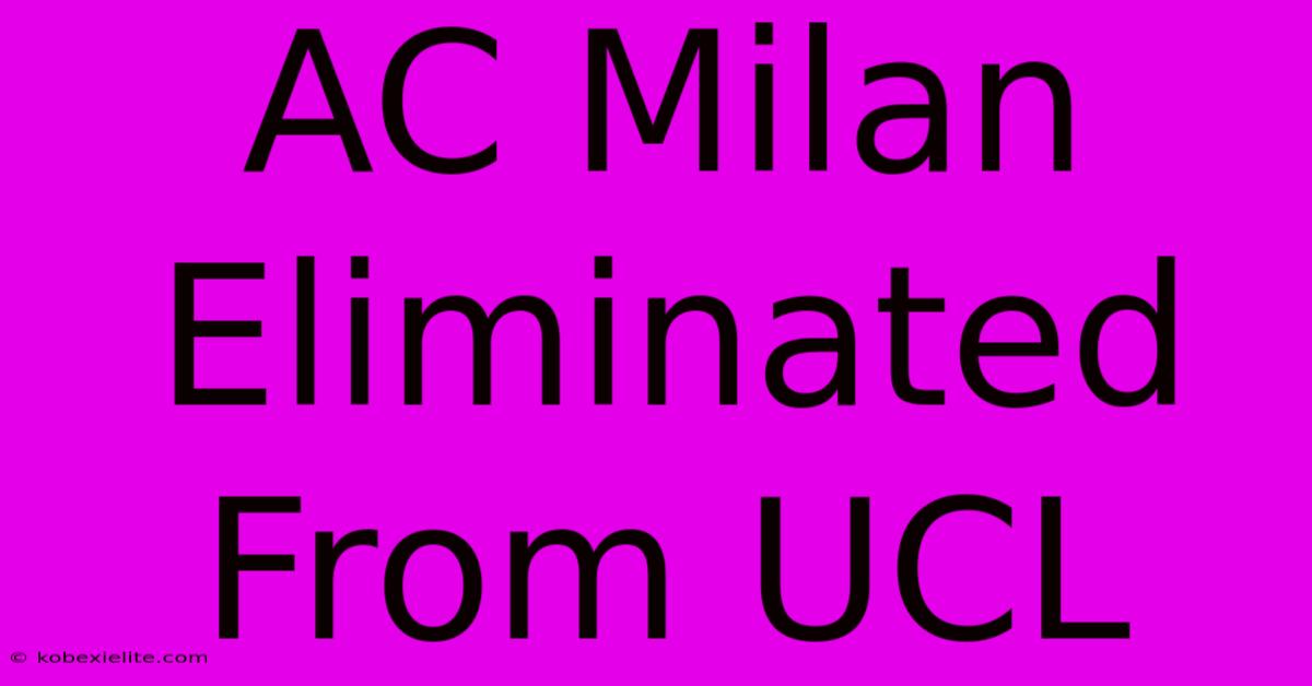 AC Milan Eliminated From UCL