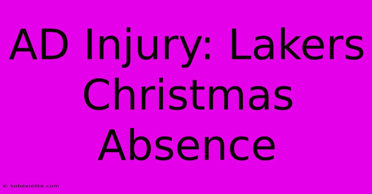 AD Injury: Lakers Christmas Absence