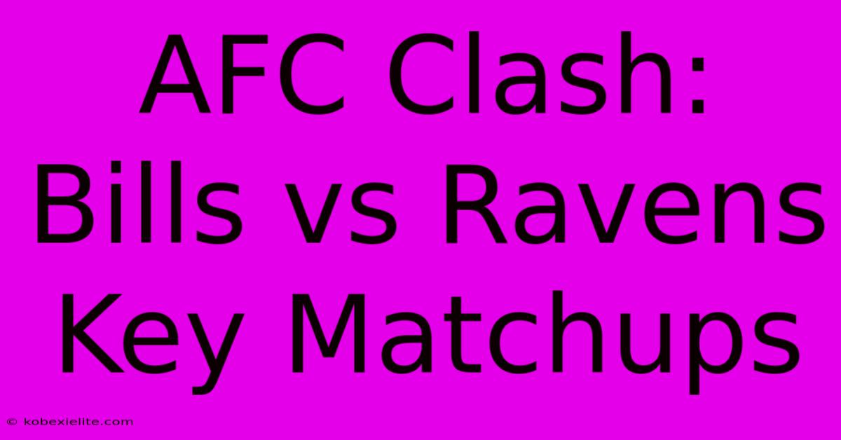 AFC Clash: Bills Vs Ravens Key Matchups