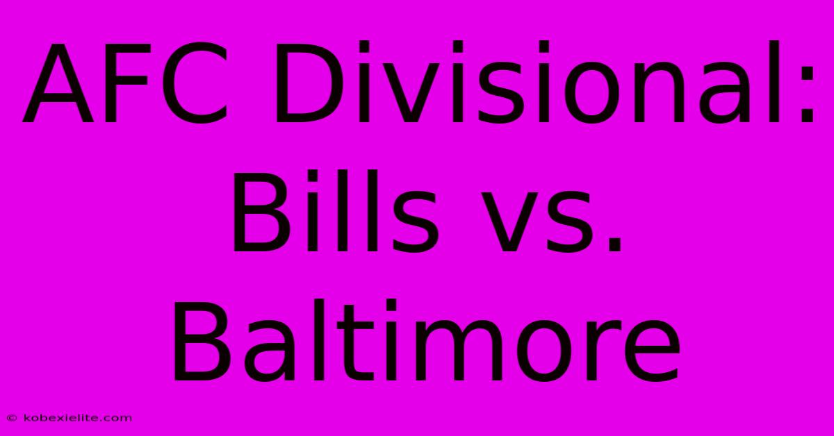 AFC Divisional: Bills Vs. Baltimore