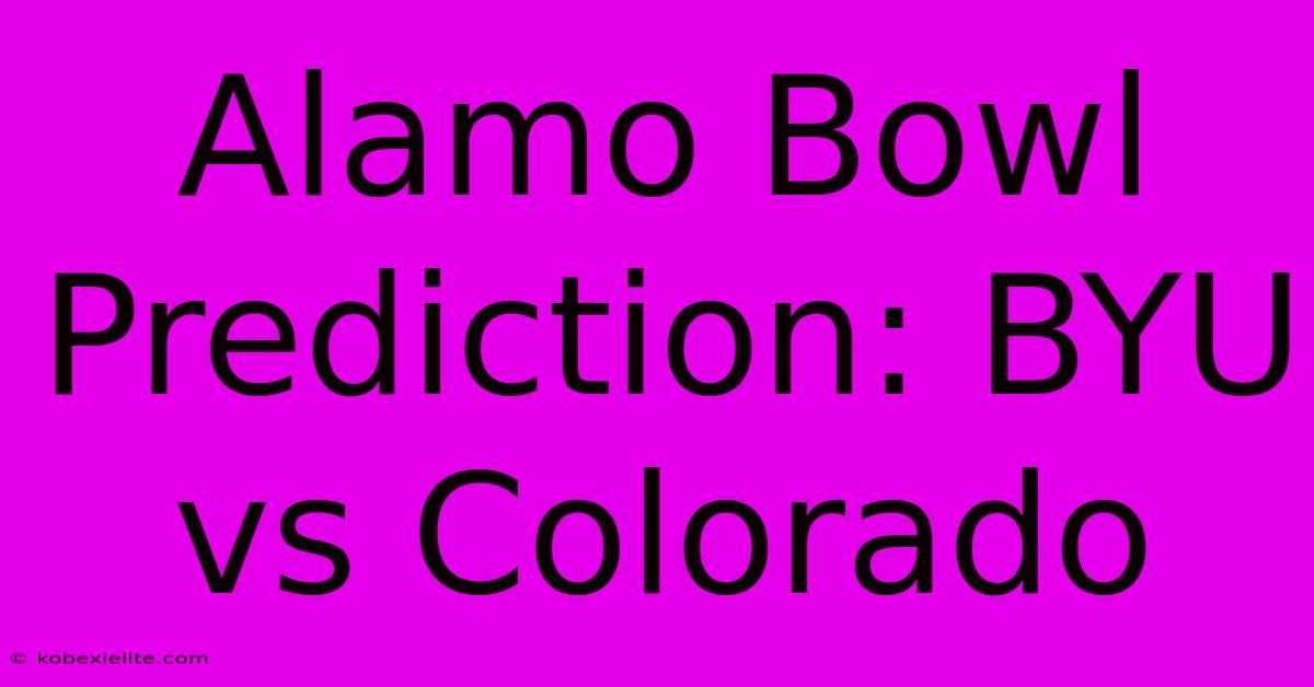 Alamo Bowl Prediction: BYU Vs Colorado