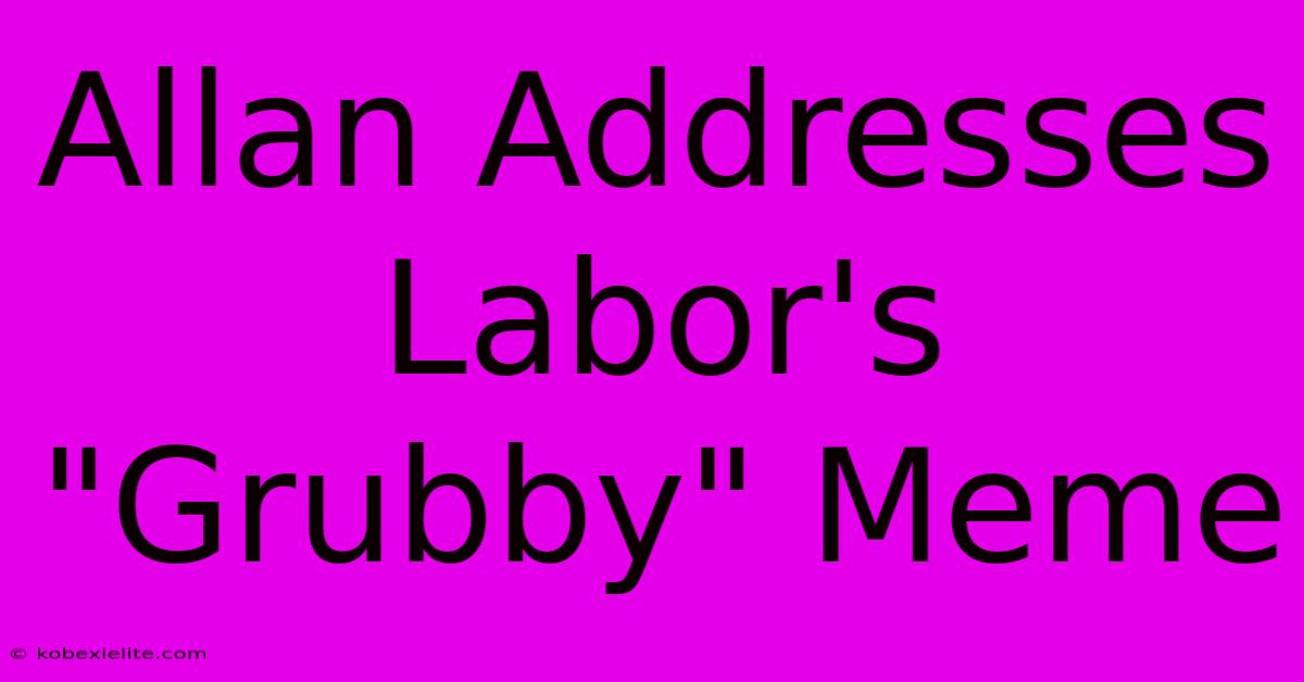 Allan Addresses Labor's 