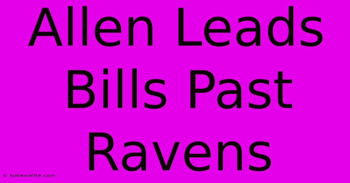 Allen Leads Bills Past Ravens