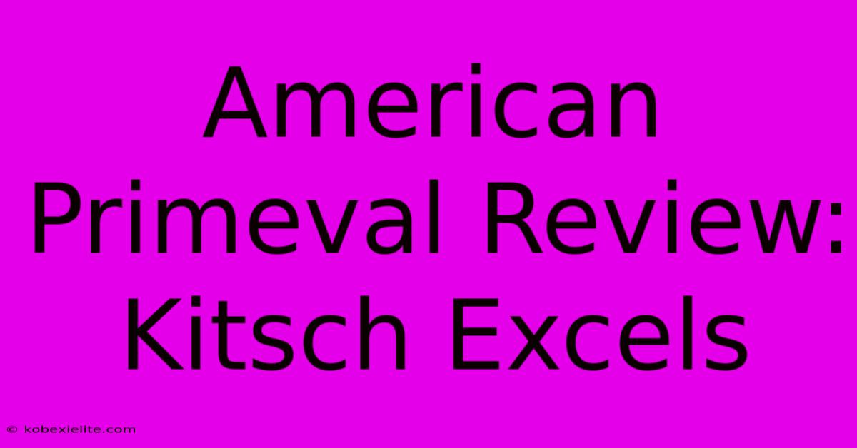 American Primeval Review: Kitsch Excels