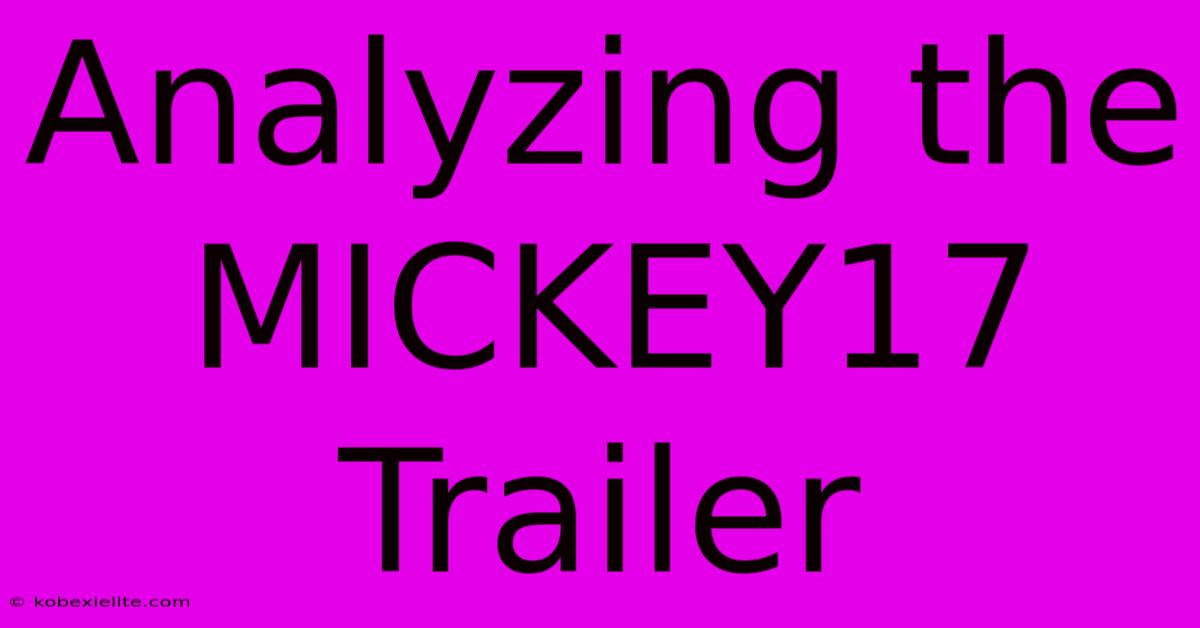 Analyzing The MICKEY17 Trailer