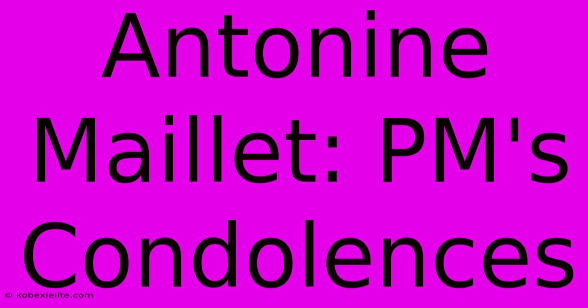 Antonine Maillet: PM's Condolences