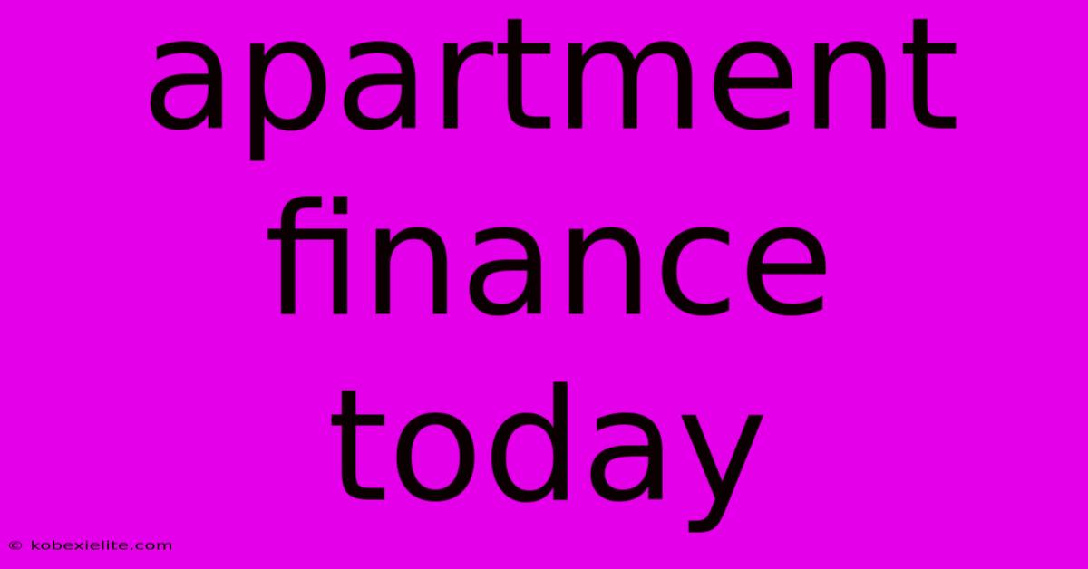 Apartment Finance Today Apartment Finance Today