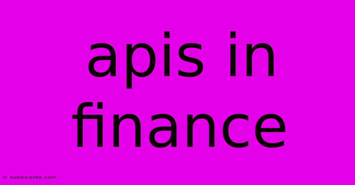 Apis In Finance Apis In Finance