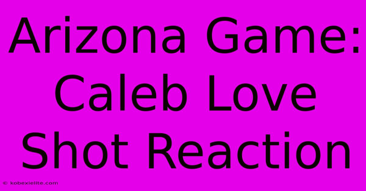 Arizona Game: Caleb Love Shot Reaction