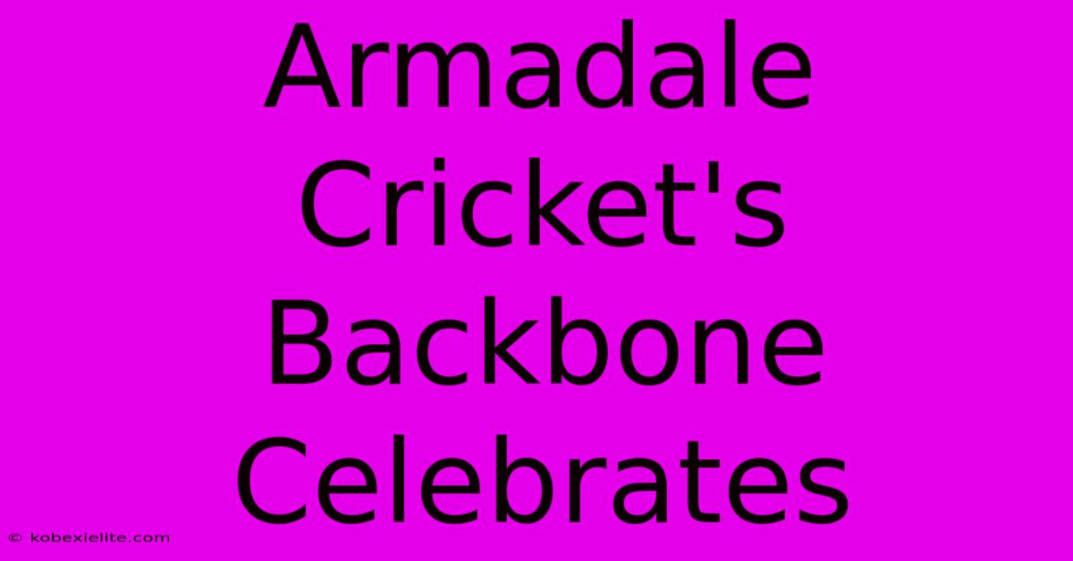 Armadale Cricket's Backbone Celebrates