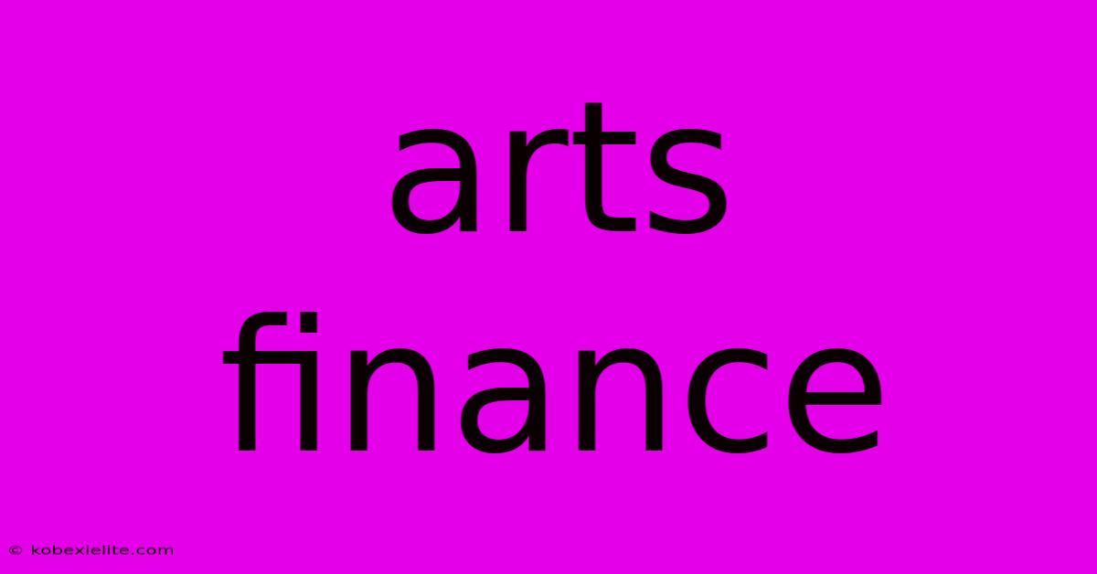 Arts Finance Arts Finance