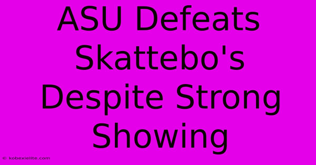 ASU Defeats Skattebo's Despite Strong Showing