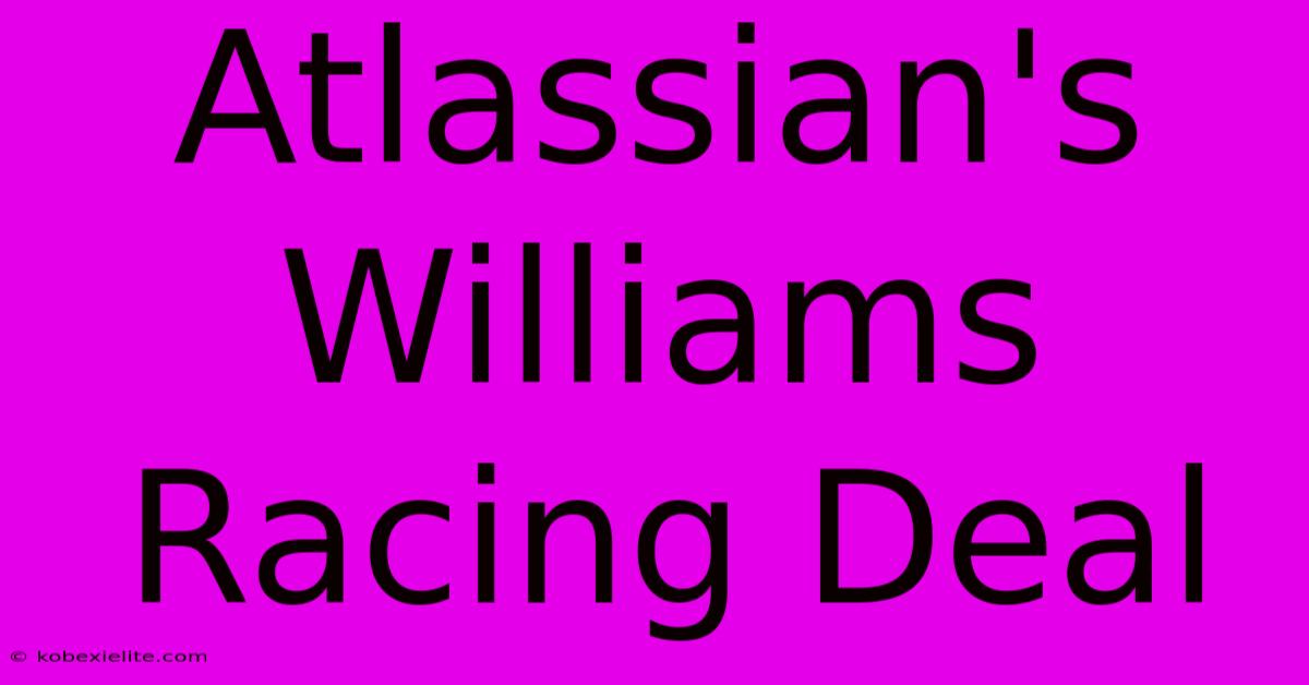 Atlassian's Williams Racing Deal