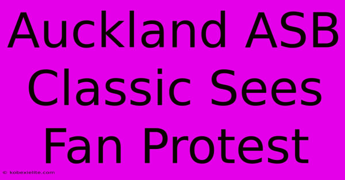 Auckland ASB Classic Sees Fan Protest