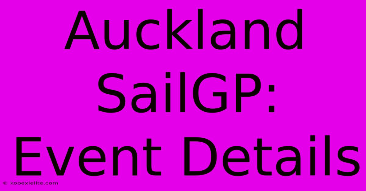 Auckland SailGP: Event Details