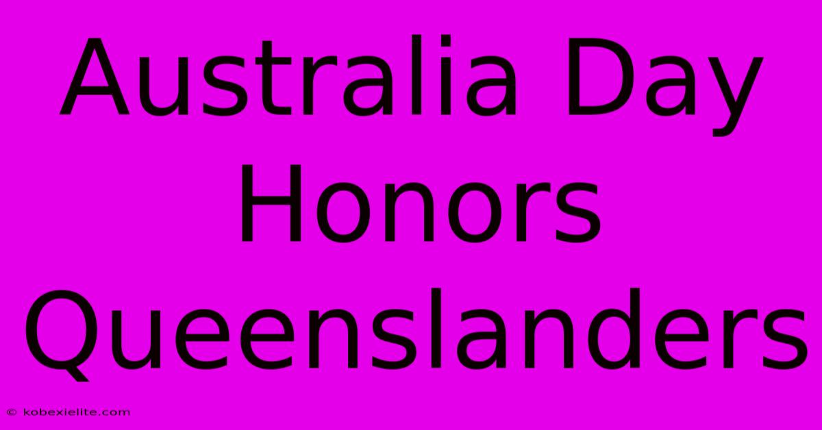 Australia Day Honors Queenslanders