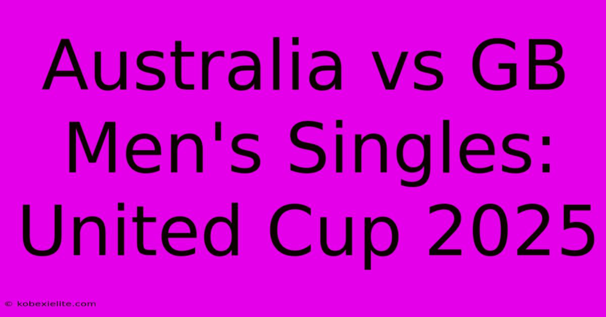 Australia Vs GB Men's Singles: United Cup 2025